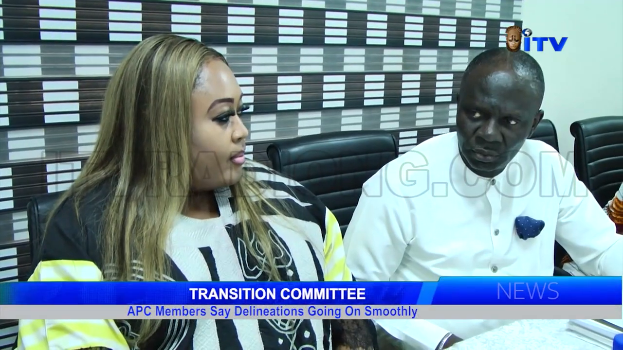 TRANSITION COMMITTEE_ APC Members Say Delineations Going On Smoothly.